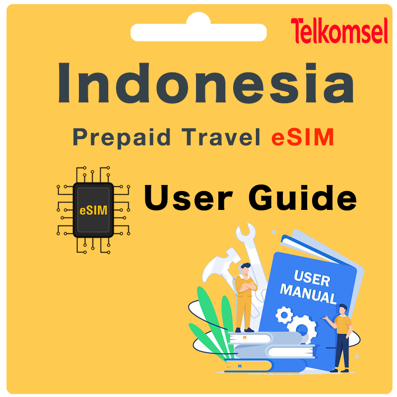 Telkomsel Indonesia&Bali Prepaid eSIM User Guide